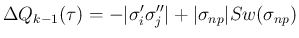 $\displaystyle \Delta Q_{k-1}(\tau)
= -\vert\sigma'_i\sigma''_j\vert+\vert\sigma_{np}\vert Sw(\sigma_{np})
$