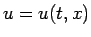 $u=u(t,x)$