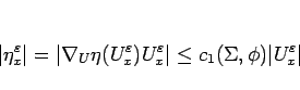 \begin{displaymath}
\vert\eta^\varepsilon _x\vert
= \vert\nabla_U\eta(U^\varepsi...
...silon _x\vert
\leq c_1(\Sigma,\phi)\vert U^\varepsilon _x\vert
\end{displaymath}