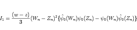 \begin{displaymath}
I_1
=
\frac{(w-z)}{3}(W_n-Z_n)^2\{\hat{\psi}_0(W_n)\psi_0(Z_n)
-\psi_0(W_n)\hat{\psi}_0(Z_n)\}
\end{displaymath}