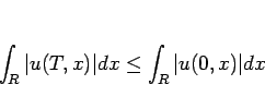 \begin{displaymath}
\int_R\vert u(T,x)\vert dx \leq\int_R\vert u(0,x)\vert dx
\end{displaymath}