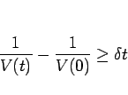 \begin{displaymath}
\frac{1}{V(t)}-\frac{1}{V(0)}\geq \delta t
\end{displaymath}