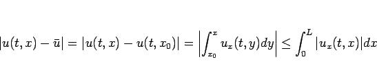 \begin{displaymath}
\vert u(t,x)-\bar{u}\vert
=\vert u(t,x)-u(t,x_0)\vert
=\l...
...0}^x u_x(t,y)dy\right\vert
\leq \int_0^L\vert u_x(t,x)\vert dx\end{displaymath}