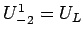 $U^1_{-2}=U_L$