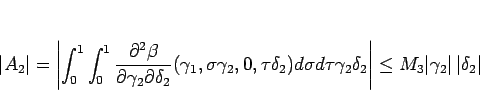 \begin{displaymath}
\vert A_2\vert = \left\vert
\int_0^1\int_0^1\frac{\partial...
..._2
\right\vert
\leq M_3\vert\gamma_2\vert \vert\delta_2\vert\end{displaymath}