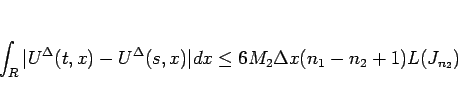 \begin{displaymath}
\int_R\vert U^\Delta(t,x)-U^\Delta(s,x)\vert dx
\leq
6M_2\Delta x (n_1-n_2+1)L(J_{n_2})
\end{displaymath}