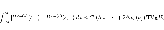 \begin{displaymath}
\int_{-M}^M\vert U^{\Delta_n(n)}(t,x)-U^{\Delta_n(n)}(s,x)\v...
... t-s\vert+2\Delta x_n(n))\mathop{\mathrm{TV}}\nolimits _R U_0
\end{displaymath}