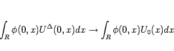 \begin{displaymath}
\int_R\phi(0,x)U^\Delta(0,x)dx\rightarrow\int_R\phi(0,x)U_0(x)dx
\end{displaymath}