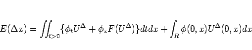 \begin{displaymath}
E(\Delta x)
=
\int\!\!\!\int _{t>0}\{\phi_t U^\Delta+\phi_x F(U^\Delta)\}dtdx
+\int_R\phi(0,x)U^\Delta(0,x)dx\end{displaymath}