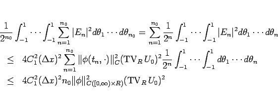 \begin{eqnarray*}\lefteqn{\frac{1}{2^{n_0}}\int_{-1}^1\cdots\int_{-1}^1
\sum_{n...
...C([0,\infty)\times R)}^2 (\mathop{\mathrm{TV}}\nolimits _R U_0)^2\end{eqnarray*}