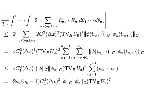 \begin{eqnarray*}\lefteqn{\left\vert\frac{1}{2^{n_0}}\int_{-1}^1\cdots\int_{-1}^...
..._{C}\Vert\phi_x\Vert _{C}(\mathop{\mathrm{TV}}\nolimits _R U_0)^2\end{eqnarray*}