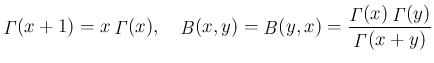 $\displaystyle
\mathop{\mathit{\Gamma}}(x+1)=x\mathop{\mathit{\Gamma}}(x),
\hs...
...{\mathit{\Gamma}}(x)\mathop{\mathit{\Gamma}}(y)}{\mathop{\mathit{\Gamma}}(x+y)}$