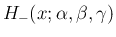 $\displaystyle H_{-}(x;\alpha,\beta,\gamma)$