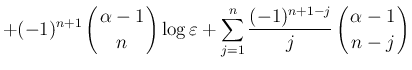 $\displaystyle +(-1)^{n+1}\left(\begin{array}{c}
\!\!\alpha-1\!\! \\  \!\!n\!\! ...
...}}{j}\left(\begin{array}{c}
\!\!\alpha-1\!\! \\  \!\!n-j\!\! \end{array}\right)$