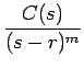 $\displaystyle {\frac{{C(s)}}{{(s-r)^m}}}$