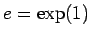 $e=\exp(1)$
