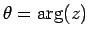 $\theta = \arg(z)$