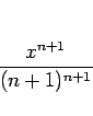 \begin{displaymath}
\frac{x^{n+1}}{(n+1)^{n+1}}
\end{displaymath}
