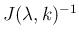 $J(\lambda,k)^{-1}$