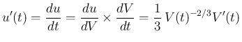 $\displaystyle
u'(t) = \frac{du}{dt}
= \frac{du}{dV}\times\frac{dV}{dt}
= \frac{1}{3}\,V(t)^{-2/3}V'(t)$
