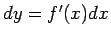 $dy=f'(x)dx$