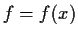 $f=f(x)$