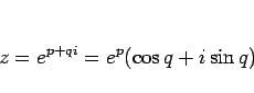 \begin{displaymath}
z = e^{p+qi} = e^p(\cos q + i\sin q)\end{displaymath}