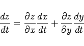 \begin{displaymath}
\frac{dz}{dt}=\frac{\partial z}{\partial x}\frac{dx}{dt}
+\frac{\partial z}{\partial y}\frac{dy}{dt}
\end{displaymath}