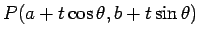 $P(a+t\cos\theta, b+t\sin\theta)$