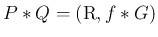 $P\ast Q = (\mbox{\boldmath R},f\ast G)$