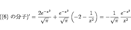 \begin{displaymath}
% latex2html id marker 1692(\mbox{(\ref{eq:erf-1-2nd/phi_2...
...c{1}{x^2}\right)
= -\frac{1}{\sqrt{\pi}}\,\frac{e^{-x^2}}{x^2}
\end{displaymath}