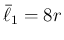 $\bar{\ell}_1=8r$