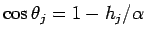 $\cos\theta_j=1-h_j/\alpha$