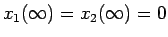 $x_1(\infty)=x_2(\infty)=0$