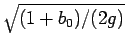 $\sqrt{(1+b_0)/(2g)}$