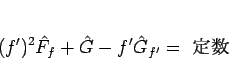 \begin{displaymath}
(f')^2\hat{F}_f + \hat{G}-f'\hat{G}_{f'} = \mbox{ }\end{displaymath}