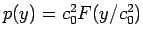 $p(y) = c_0^2F(y/c_0^2)$