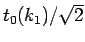 $t_0(k_1)/\sqrt{2}$