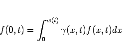 \begin{displaymath}
f(0,t) = \int_0^{w(t)} \gamma(x,t)f(x,t)dx\end{displaymath}