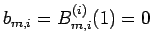 $b_{m,i}=B_{m,i}^{(i)}(1)=0$