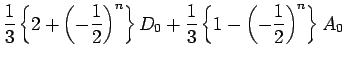 $\displaystyle \frac{1}{3}\left\{2+\left(-\frac{1}{2}\right)^n\right\}D_0
+\frac{1}{3}\left\{1-\left(-\frac{1}{2}\right)^n\right\}A_0$