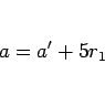 \begin{displaymath}
a=a'+5r_1\end{displaymath}