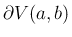 $\partial V(a,b)$