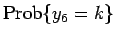 $\displaystyle {\mathrm{Prob}\{y_6=k\}}$