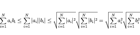\begin{displaymath}
\sum_{i=1}^N a_ib_i
\leq
\sum_{i=1}^N \vert a_i\vert\vert ...
...i\vert^2}
=
\sqrt{\sum_{i=1}^N a_i^2}\sqrt{\sum_{i=1}^N b_i^2}
\end{displaymath}