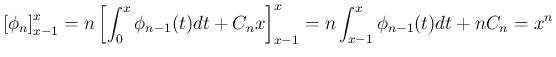 $\displaystyle \left[\phi_n\right]_{x-1}^x
= n\left[\int_0^x\phi_{n-1}(t)dt + C_nx\right]_{x-1}^x
= n\int_{x-1}^x\phi_{n-1}(t)dt + nC_n
= x^n
$