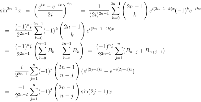 \begin{eqnarray*}\lefteqn{\sin^{2n-1}x
\ =\
\left(\frac{e^{ix}-e^{-ix}}{2i}\r...
...}{c}
\!\!2n-1\!\! \\ \!\!n-j\!\! \end{array}\right)\sin(2j-1)x
\end{eqnarray*}