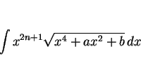 \begin{displaymath}
\int x^{2n+1}\sqrt{x^4+ax^2+b}\, dx
\end{displaymath}