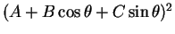 $(A+B\cos\theta+C\sin\theta)^2$