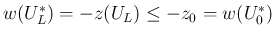 $w(U_L^\ast)=-z(U_L)\leq -z_0=w(U_0^\ast)$